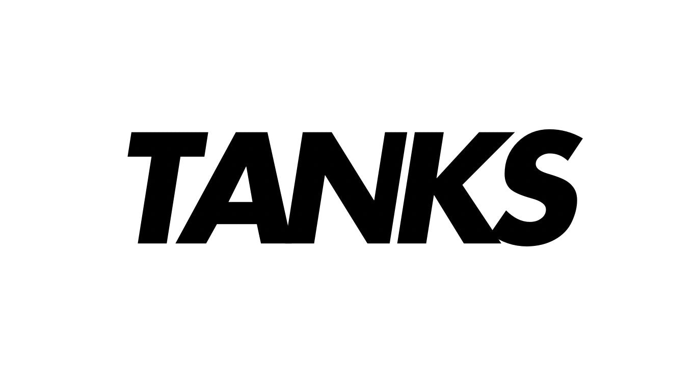 Tanks